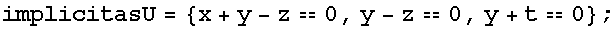 implicitasU = {x + y - z0, y - z0, y + t0} ;