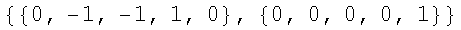 {{0, -1, -1, 1, 0}, {0, 0, 0, 0, 1}}