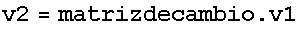 v2 = matrizdecambio . v1