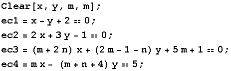 Clear[x, y, m, m] ; ec1 = x - y + 20 ; ec2 = 2x + 3y - 10 ; ec3 = (m + 2n) x + (2 m - 1 - n) y + 5 m + 10 ; ec4 = m x - (m + n + 4) y5 ; 